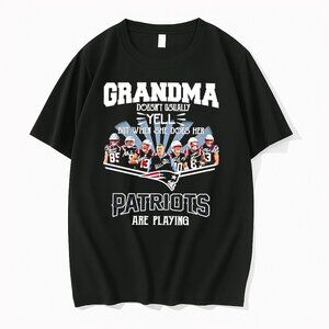 Grandma Doesnt Usually Yell But When She Does Her Patriots Are Playing Team Play